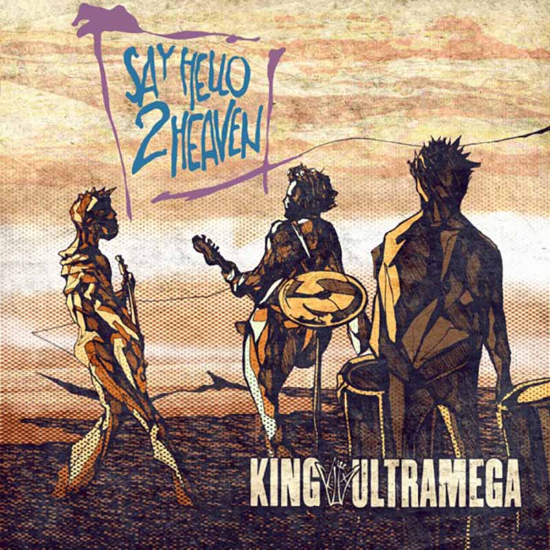 KingUltramegaHello2Heaven